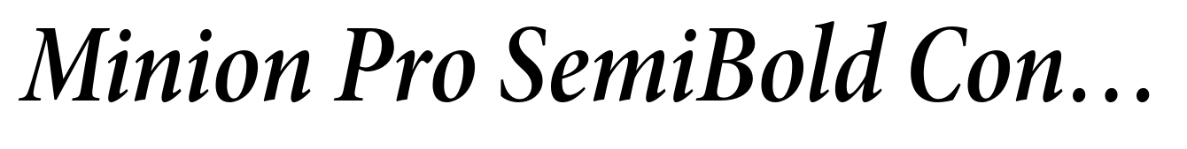 Minion Pro SemiBold Condensed Italic Subhead